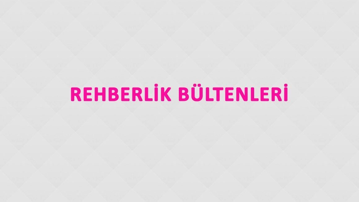 Rehberlik Bültenleri